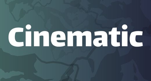 Cinematic