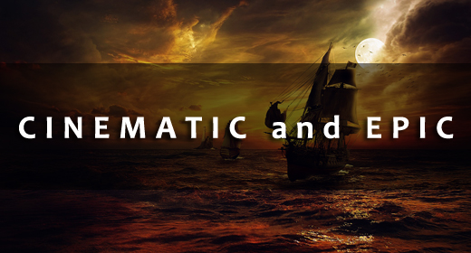 CINEMATIC and EPIC