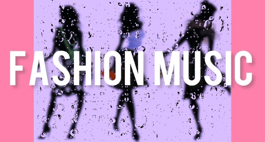 FASHION MUSIC